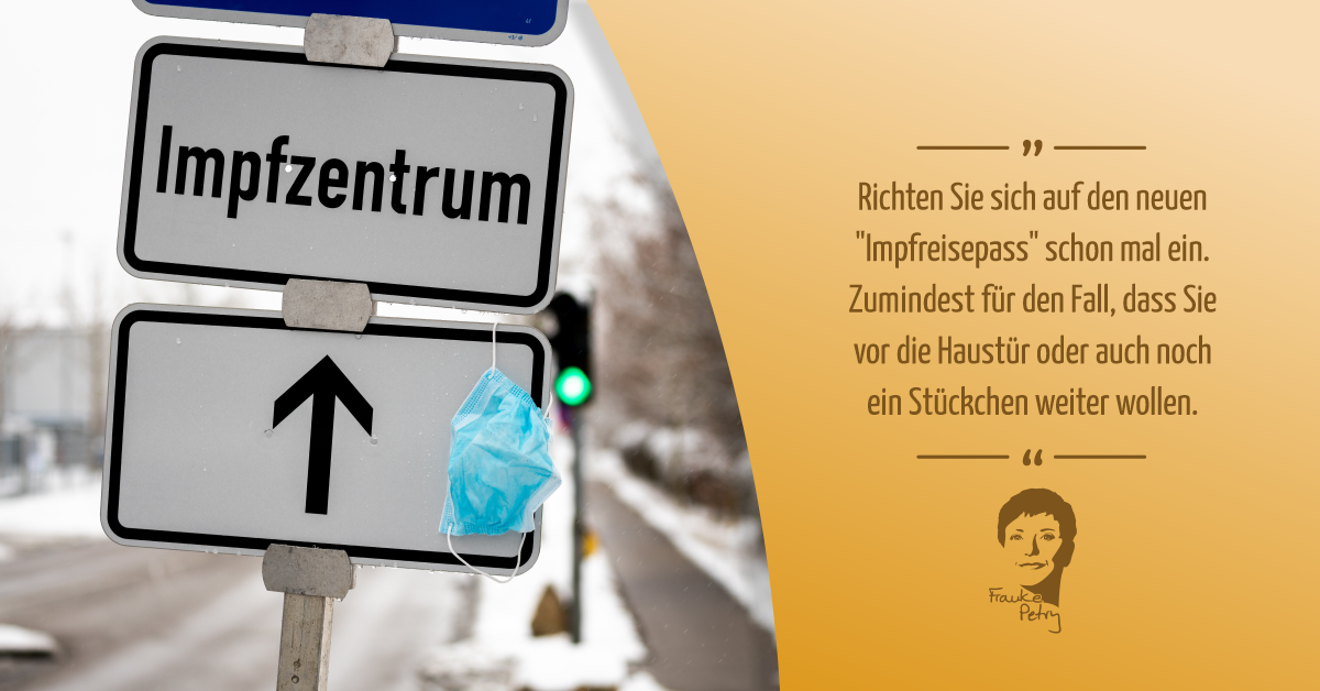 +++ Sag mir, ob Du geimpft bist und ich sage Dir, ob Du vor die Haustür darfst +++